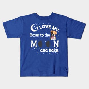 I love My Boxer To The Moon And Back Kids T-Shirt